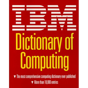 IBM Dictionary of Computing