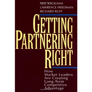 Getting Partnering Right: How Market Leaders Are Creating Long-Term Competitive Advantage