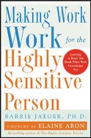 Making Work Work for the Highly Sensitive Person