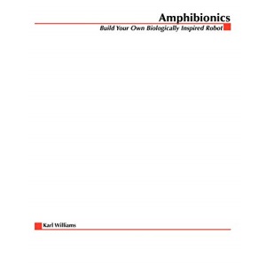Amphibionics: Build Your Own Biologically Inspired Reptilian Robot (TAB Electronics)