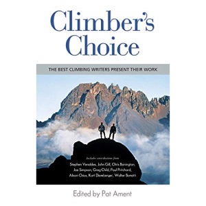 Climber's Choice: The Best Climbing Writers Present Their Work
