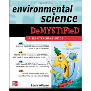 Environmental Science Demystified: A Self-teaching Guide