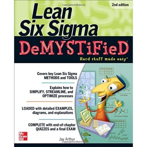 Lean Six Sigma Demystified: A Self-Teaching Guide