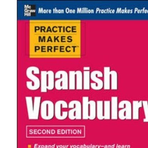 Practice Make Perfect: French Vocabulary (Practice Makes Perfect Series)