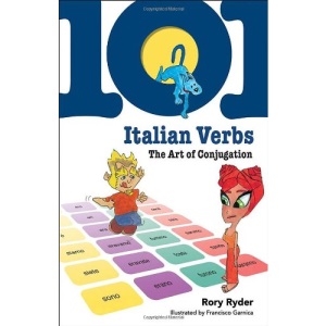 101 Italian Verbs: The Art of Conjugation (101... Language Series)