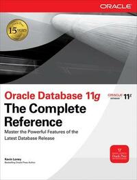 Oracle Database 11g The Complete Reference (Oracle Press)