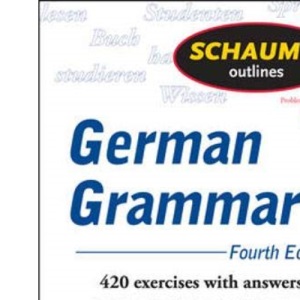 Schaum's Outline of German Grammar, 4ed (Schaum's Outlines)