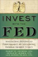 Invest with the Fed: Maximizing Portfolio Performance by Following Federal Reserve Policy