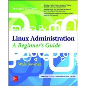 Linux Administration: A Beginner's Guide, Seventh Edition