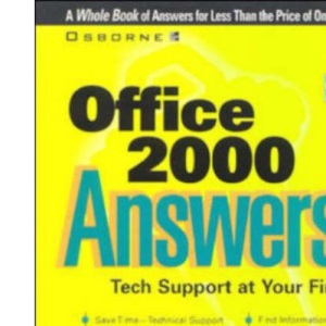 Office 2000 answers! Tech Support at Your Fingertips