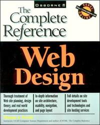 Web Design: The Complete Reference (Osborne Complete Reference Series)