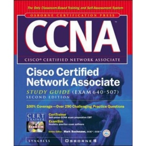 CCNA Cisco Certified Network Associate Study Guide (exam 640-507) (Certification Press)