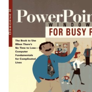 PowerPoint for Windows 95 for Busy People