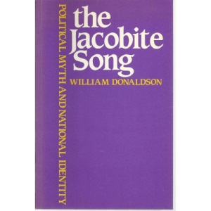 The Jacobite Song: Political Myth and National Identity