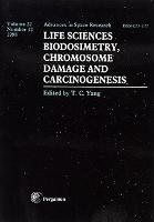Life Sciences: Biodosimetry, Chromosome Damage and Carciongenesis