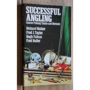 Successful Angling: Coarse Fishing Tackle and Methods