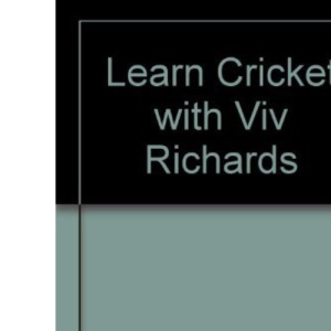 Learn Cricket with Viv Richards
