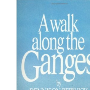 A Walk Along the Ganges