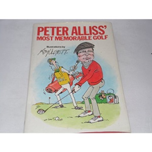 Peter Alliss' Most Memorable Golf