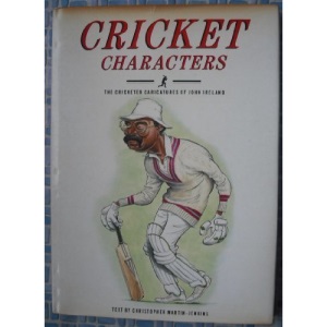 Cricket Characters: v. 1: The Cricket Caricatures of John Ireland (Cricket Characters: The Cricket Caricatures of John Ireland)