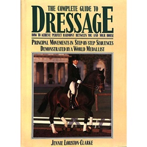 The Complete Book of Dressage