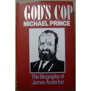 God's Cop: Biography of James Anderton