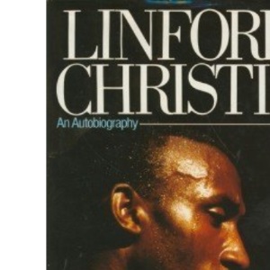 Linford Christie: An Autobiography