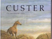 Custer: The True Story of a Horse
