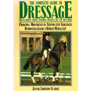 The Complete Guide to Dressage