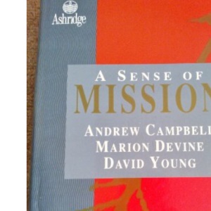 A Sense Of Mission (Ashridge Management S.)