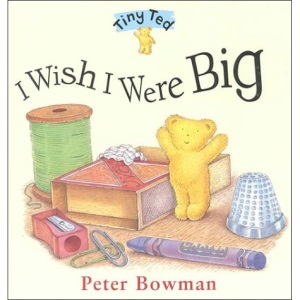 I Wish I Were Big (Tiny Ted S.)