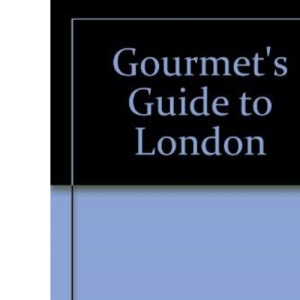 Gourmet's Guide to London