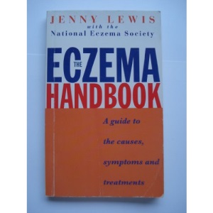 The Eczema Handbook: A Guide to the Causes, Symptoms and Treatments
