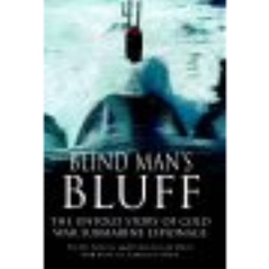 Blind Man's Bluff: The Untold Story of Cold War Submarine Espionage