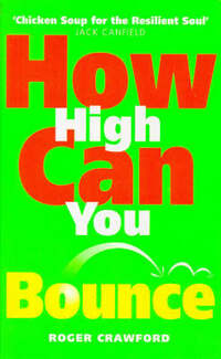 How High Can You Bounce?: Dare to Turn Your Setbacks into Comebacks