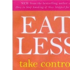 Eating Less: Take Control of Overeating