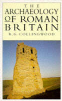 The Archaeology of Roman Britain