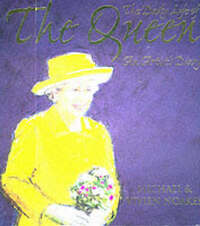 The Daily Life of The Queen: An Artist's Diary