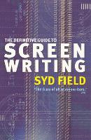 The Definitive Guide To Screenwriting