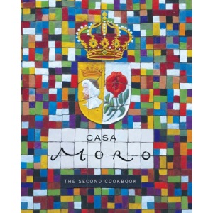 Casa Moro: The Second Cookbook