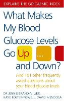 What Makes My Blood Glucose Levels Go Up...And Down?