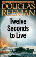 Twelve Seconds To Live. Strike From The Sea