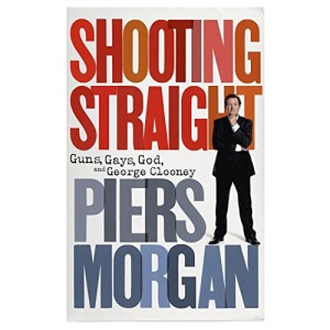 Shooting Straight: Guns, Gays, God, and George Clooney