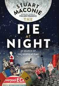 The Pie At Night: In Search of the North at Play