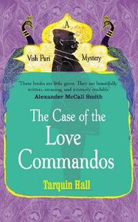 The Case of the Love Commandos (Vish Puri 4)
