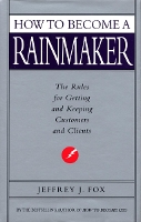 How To Become A Rainmaker