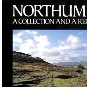 Northumbria: A Collection and a Recollection