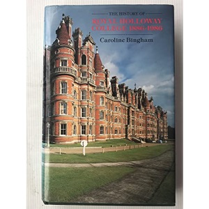 The History of Royal Holloway College, 1880-1986