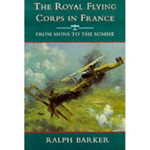 Royal Flying France: Mon/Som: From Mons to the Somme (History and Politics)