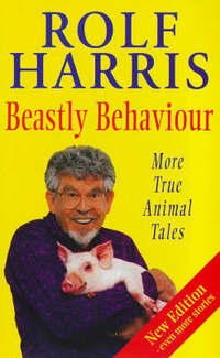 Beastly Behaviour: More True Animal Tales